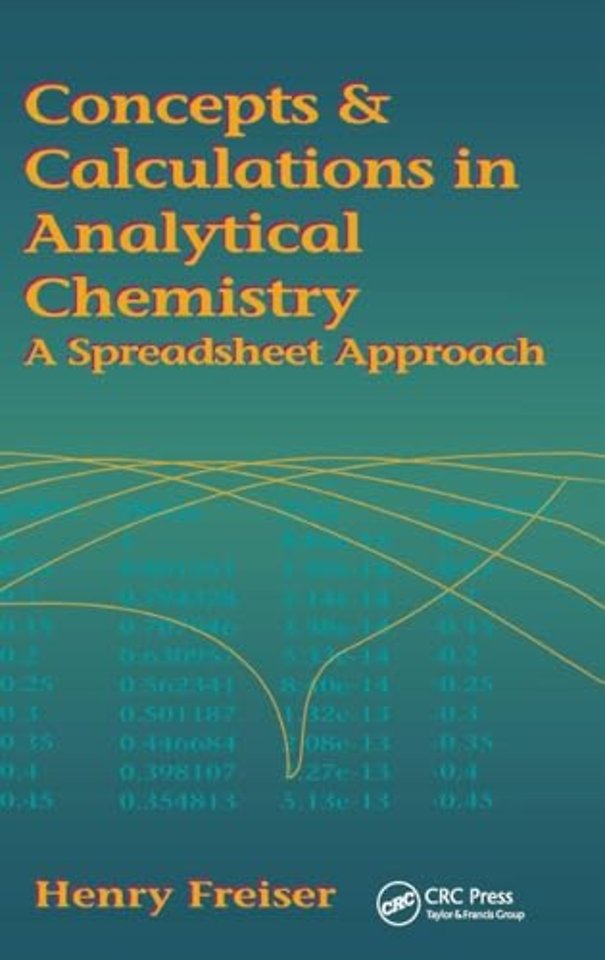 Concepts & Calculations in Analytical Chemistry, Featuring the Use of Excel
