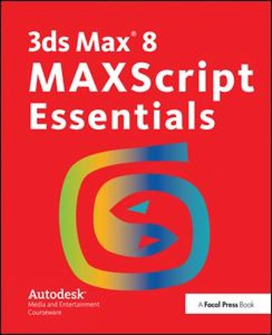 3ds Max 8 MAXScript Essentials