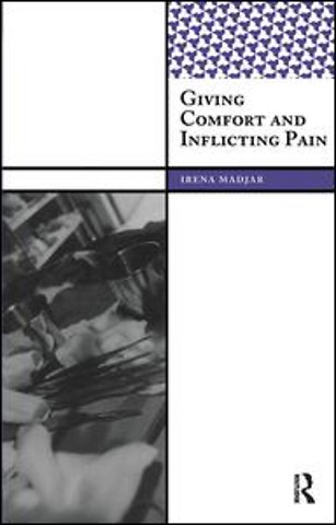 Giving Comfort and Inflicting Pain