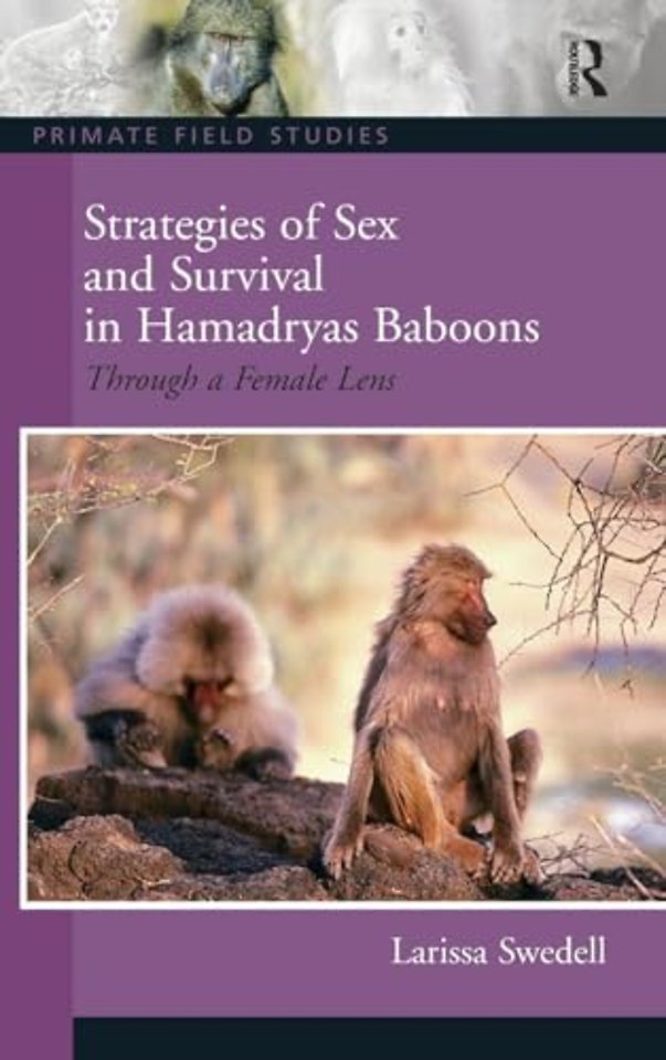 Strategies of Sex and Survival in Female Hamadryas Baboons