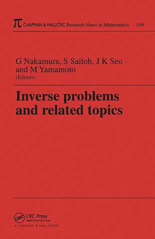 Inverse Problems and Related Topics