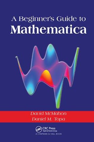 Beginner's Guide To Mathematica