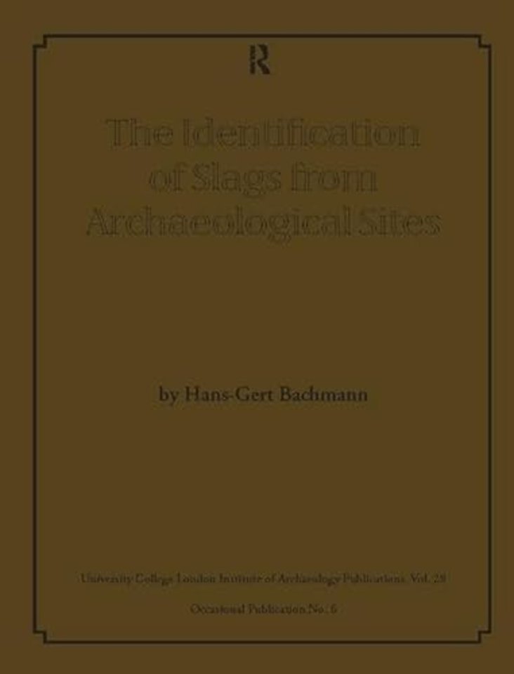 Identification of Slags from Archaeological Sites