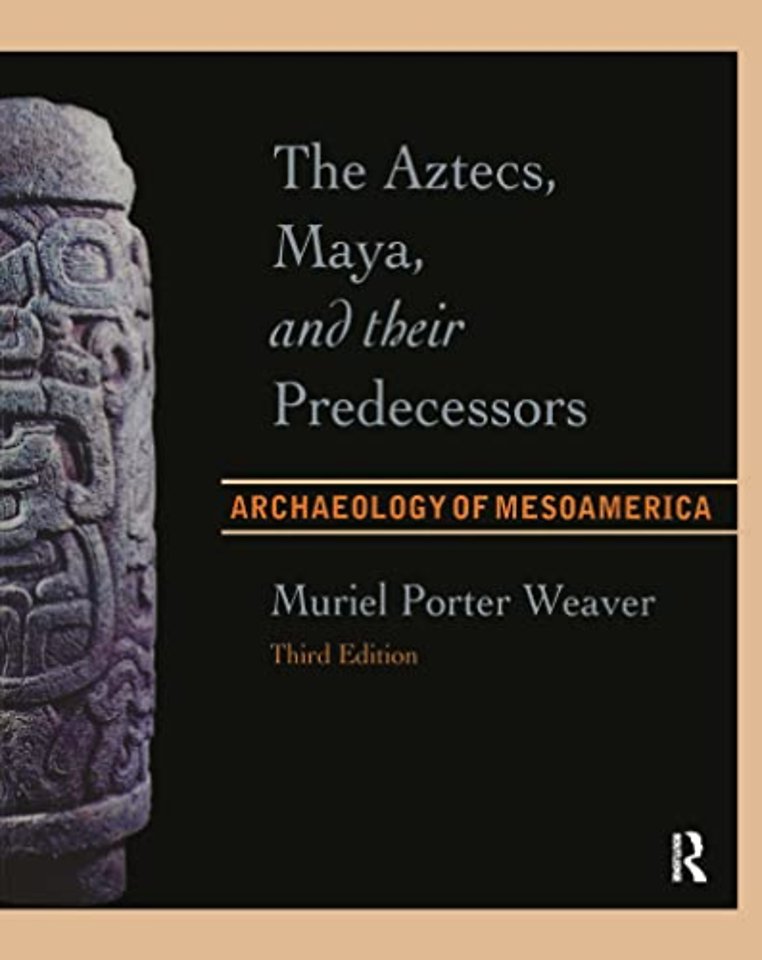 Aztecs, Maya, and their Predecessors