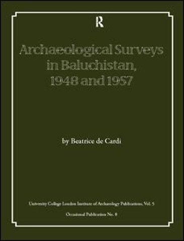 Archaeological Surveys in Baluchistan, 1948 and 1957