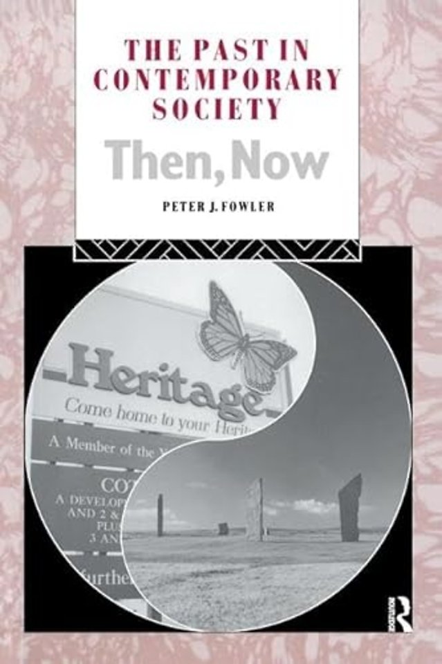 Past in Contemporary Society: Then, Now