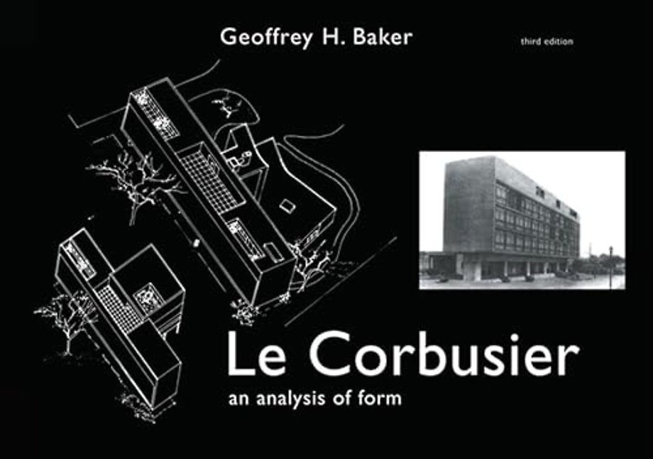 Le Corbusier - An Analysis of Form
