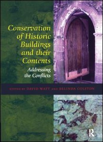 Conservation of Historic Buildings and Their Contents