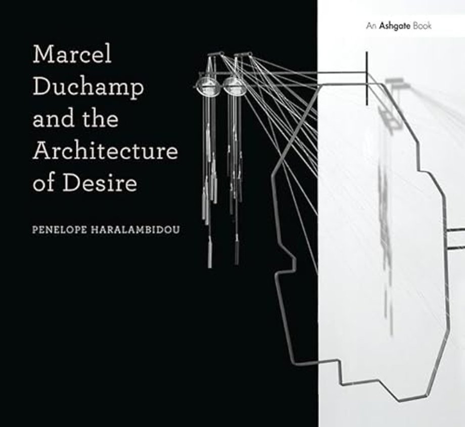 Marcel Duchamp and the Architecture of Desire