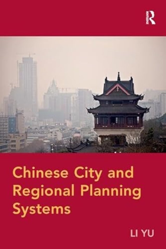 Chinese City and Regional Planning Systems