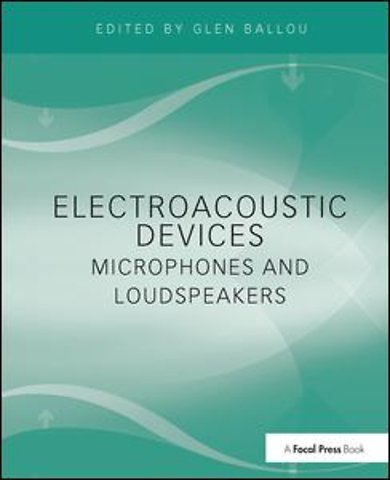 Electroacoustic Devices: Microphones and Loudspeakers