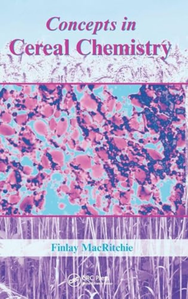 Concepts in Cereal Chemistry