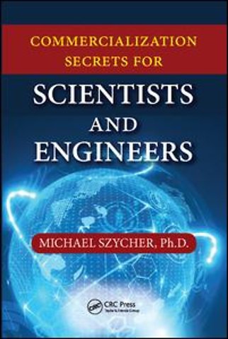 Commercialization Secrets for Scientists and Engineers