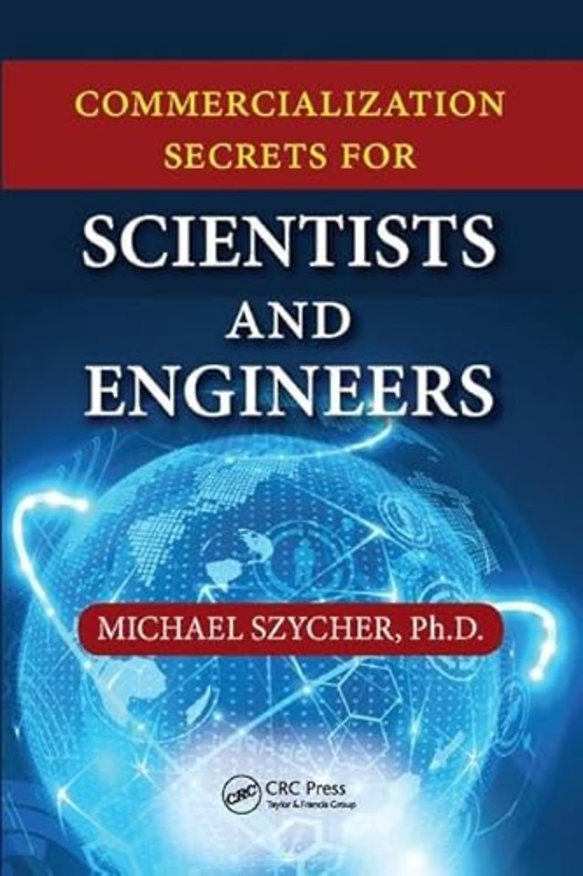 Commercialization Secrets for Scientists and Engineers