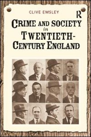 Crime and Society in Twentieth Century England