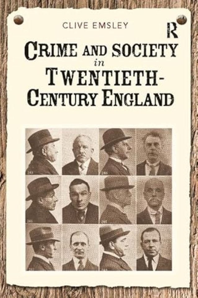 Crime and Society in Twentieth Century England