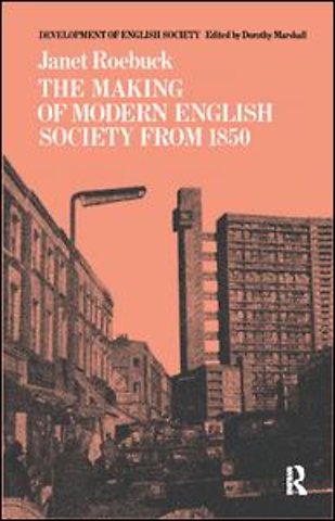 Making of Modern English Society from 1850