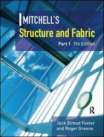 Mitchell's Structure & Fabric Part 1