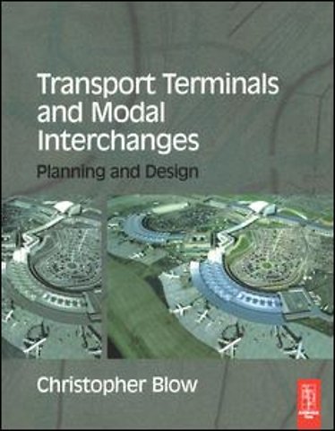 Transport Terminals and Modal Interchanges