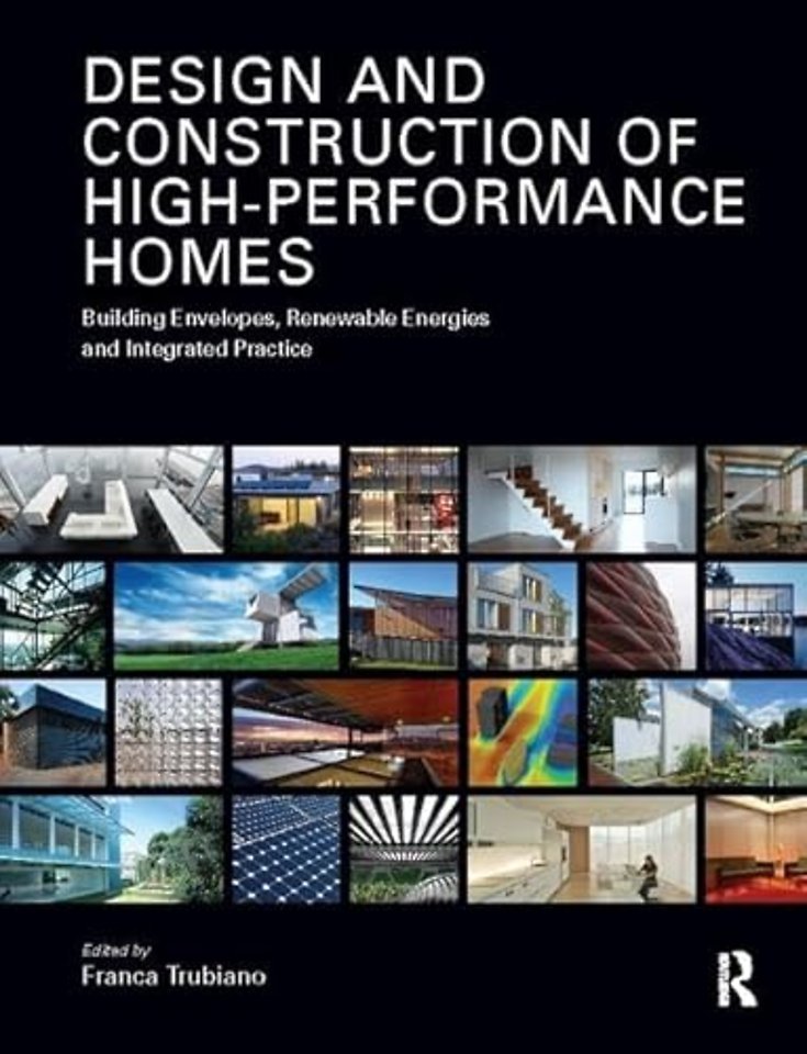 Design and Construction of High-Performance Homes