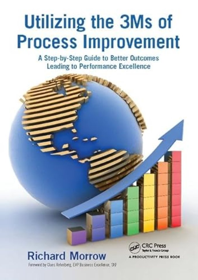 Utilizing the 3Ms of Process Improvement