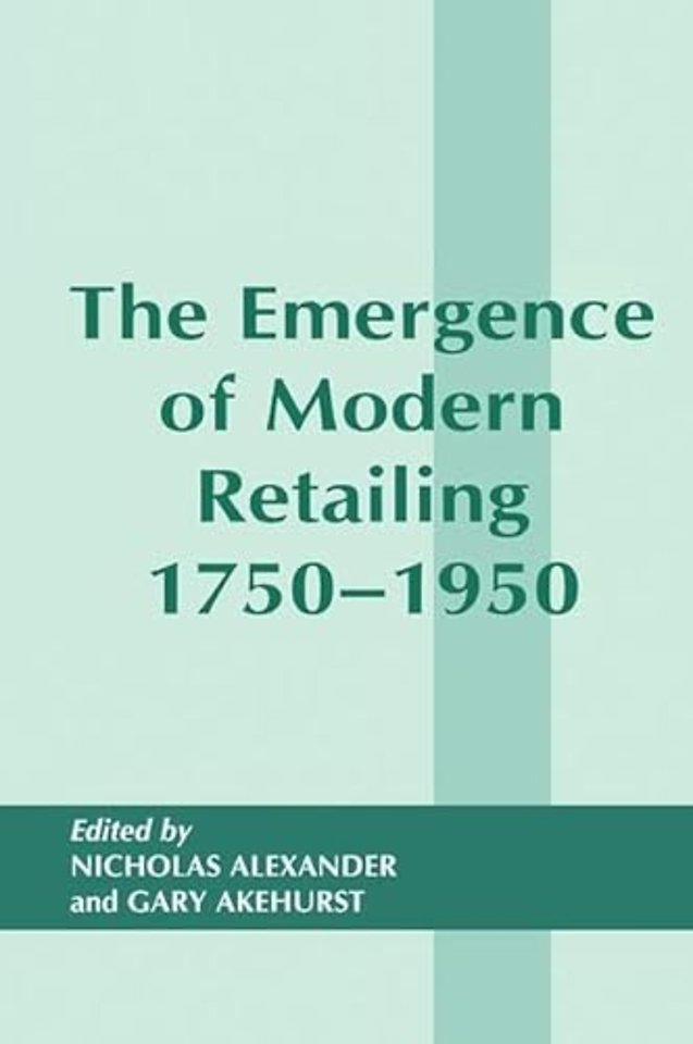 Emergence of Modern Retailing 1750-1950