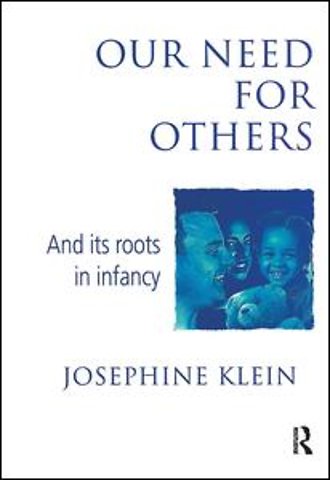 Our Needs for Others and Its Roots in Infancy