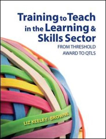 Training to Teach in the Learning and Skills Sector