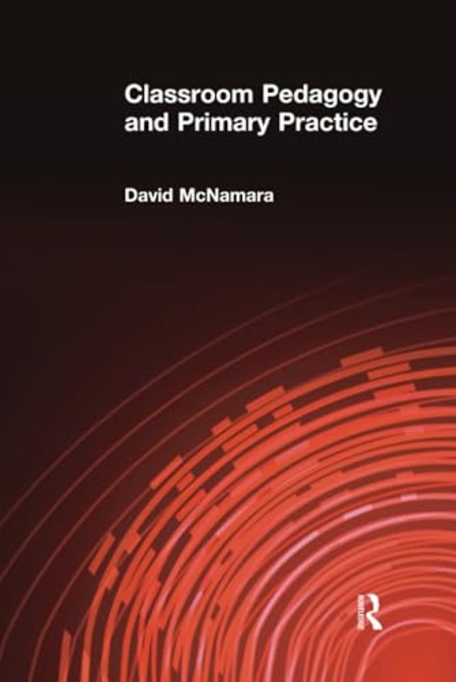 Classroom Pedagogy and Primary Practice