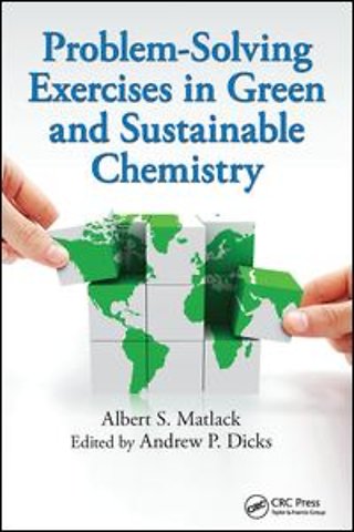 Problem-Solving Exercises in Green and Sustainable Chemistry