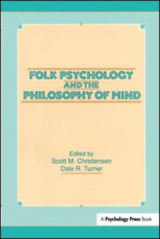 Folk Psychology and the Philosophy of Mind