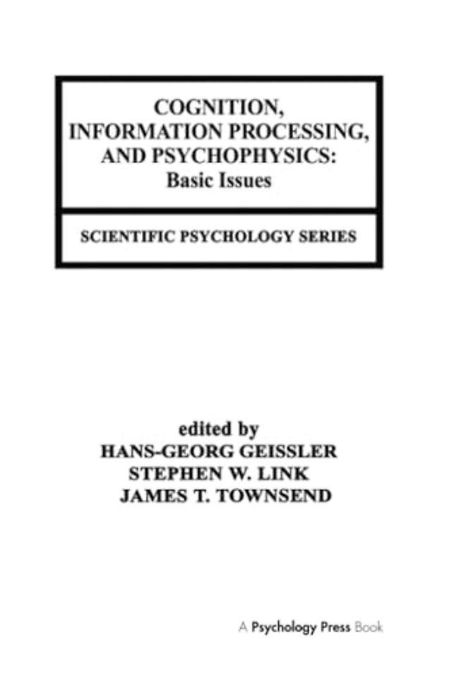 Cognition, Information Processing, and Psychophysics