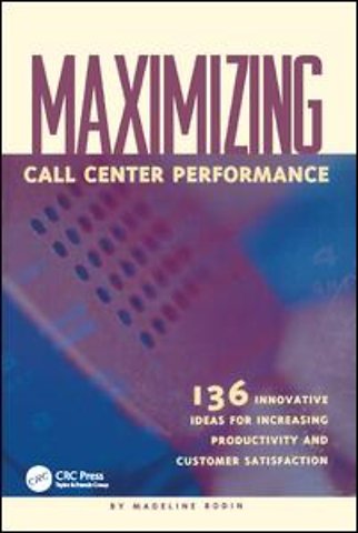 Maximizing Call Center Performance
