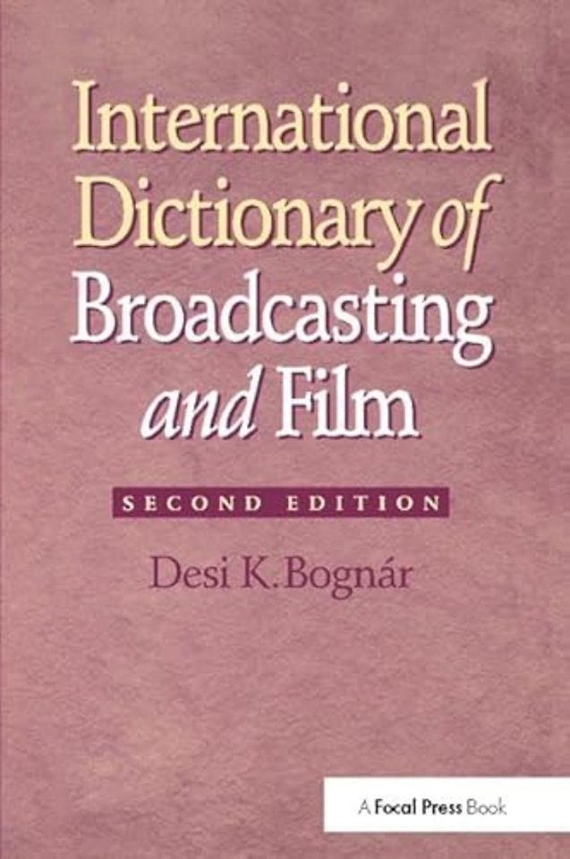 International Dictionary of Broadcasting and Film