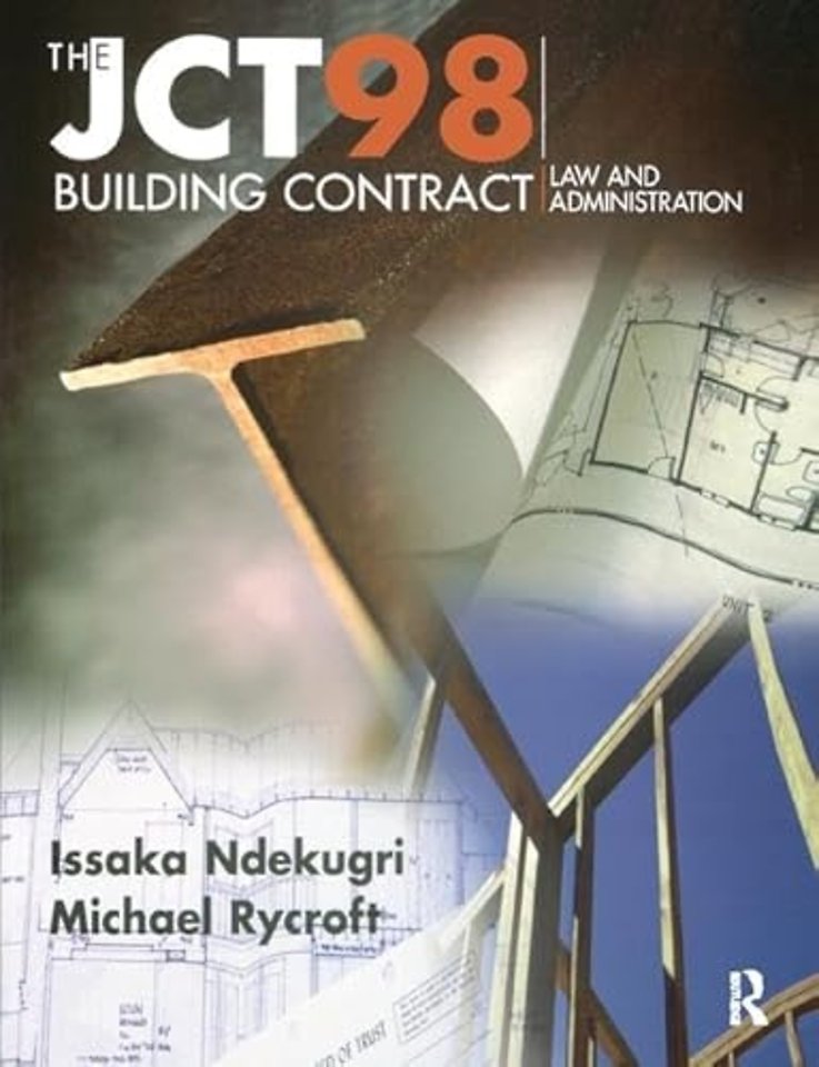 JCT98 Building Contract: Law and Administration