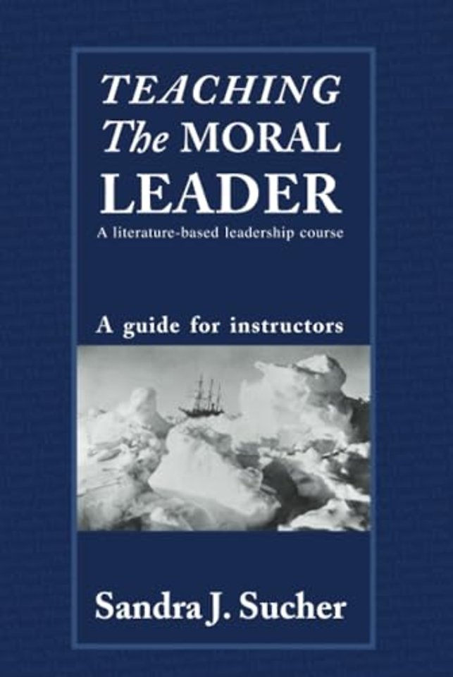 Teaching The Moral Leader