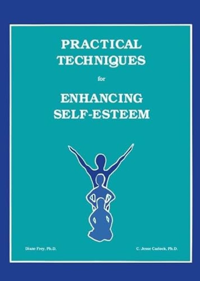 Practical Techniques For Enhancing Self-Esteem