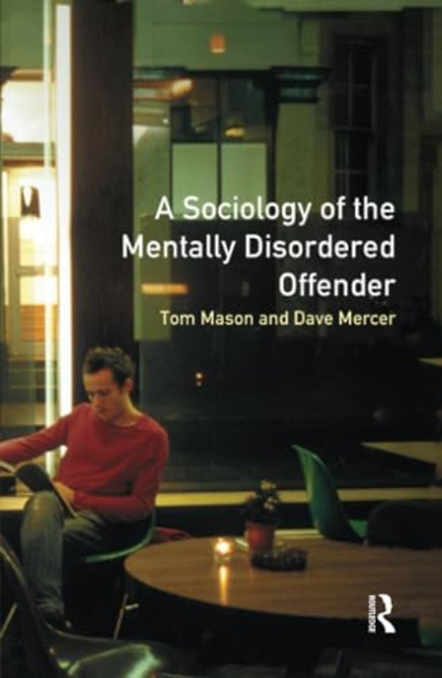 Sociology of the Mentally Disordered Offender