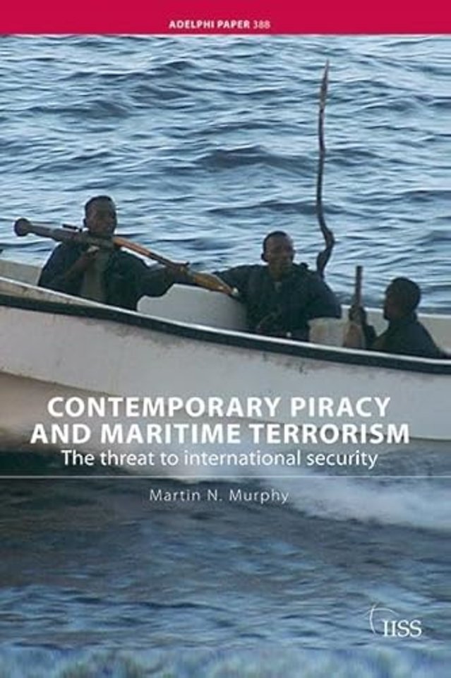 Contemporary Piracy and Maritime Terrorism