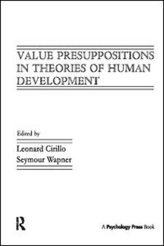 Value Presuppositions in Theories of Human Development
