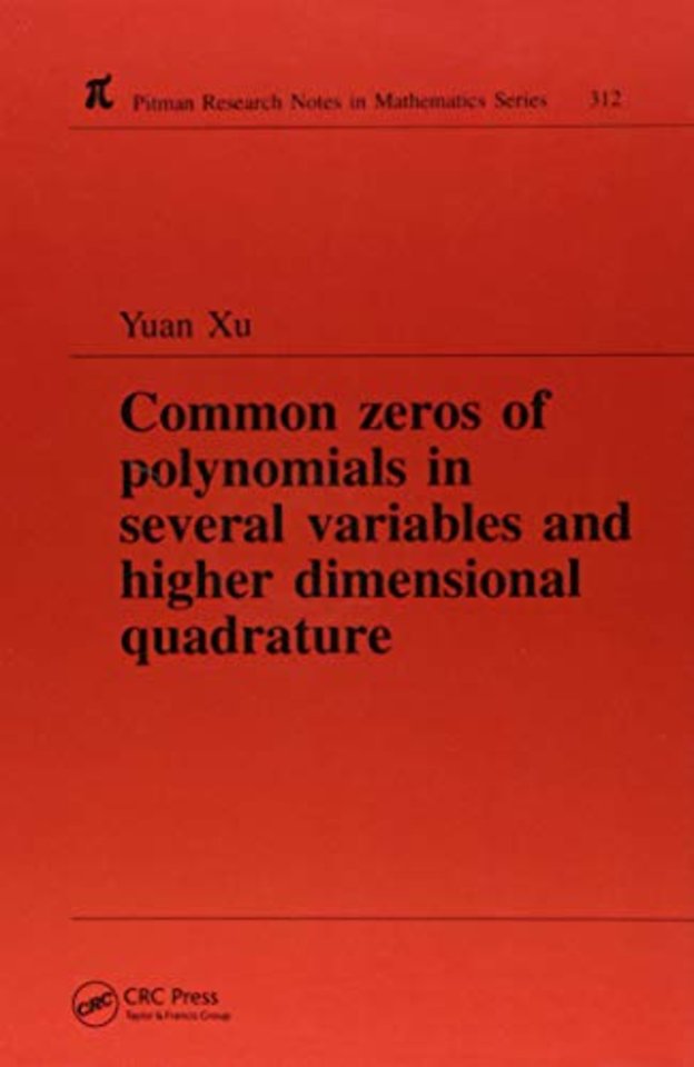 Common Zeros of Polynominals in Several Variables and Higher Dimensional Quadrature