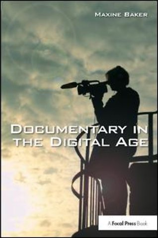 Documentary in the Digital Age