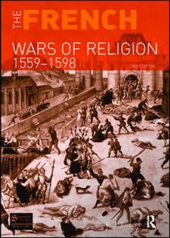 French Wars of Religion 1559-1598