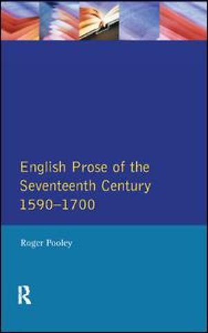 English Prose of the Seventeenth Century 1590-1700