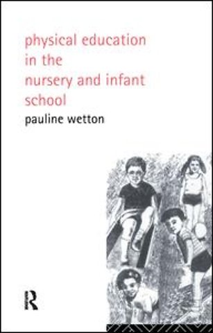 Physical Education in Nursery and Infant Schools