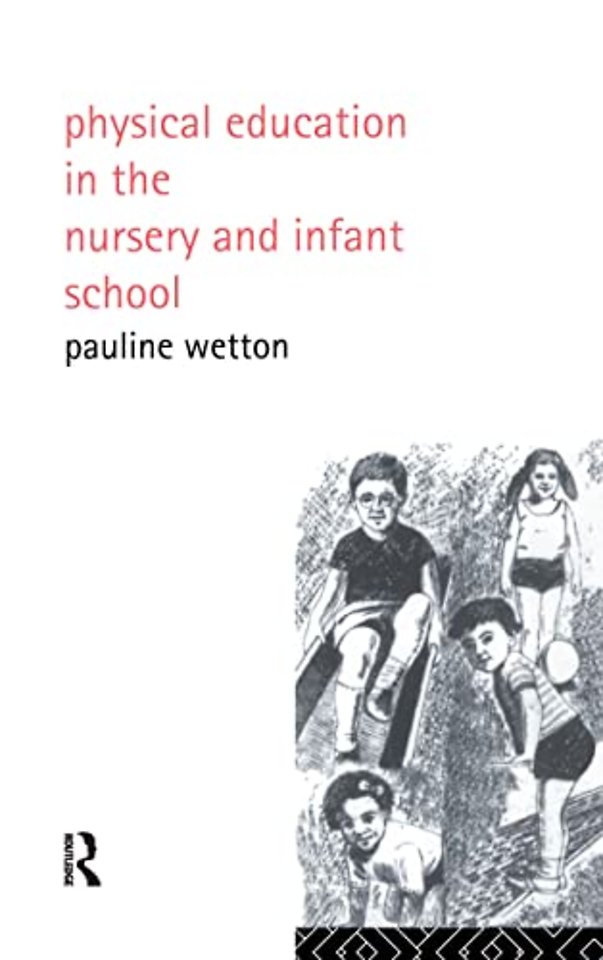 Physical Education in Nursery and Infant Schools