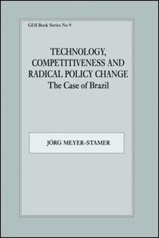 Technology, Competitiveness and Radical Policy Change