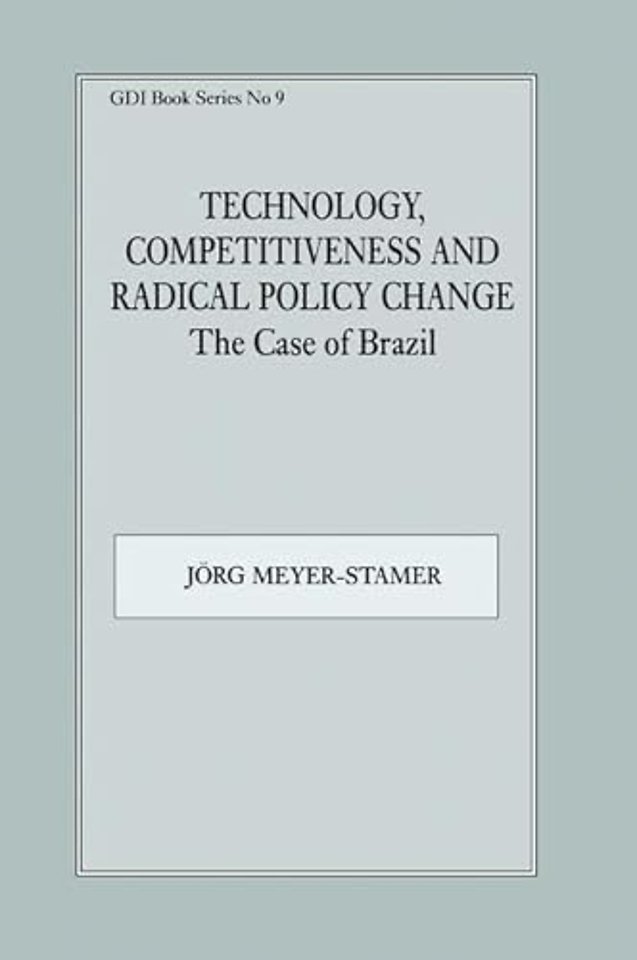 Technology, Competitiveness and Radical Policy Change