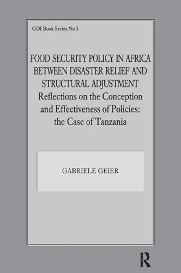 Food Security Policy in Africa Between Disaster Relief and Structural Adjustment