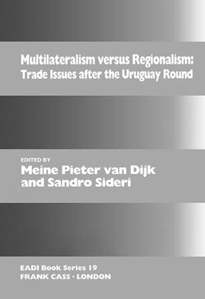 Multilateralism Versus Regionalism